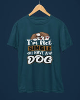 I Am Not Single I Have a Dog T-Shirt